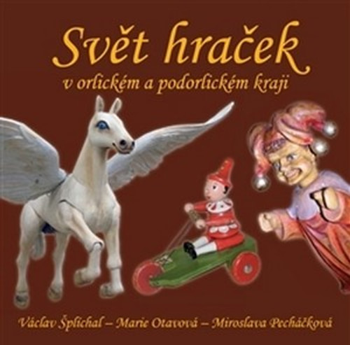 Svět hraček v orlickém a podorlickém kraji