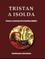 Kniha Tristan a Isolda. O jednom kulturním námětu