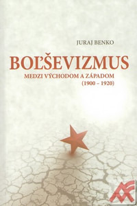 Boľševizmus medzi Východom a Západom (1900-1920)