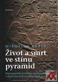 Život a smrt ve stínu pyramid