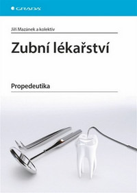 Zubní lékařství. Propedeutika