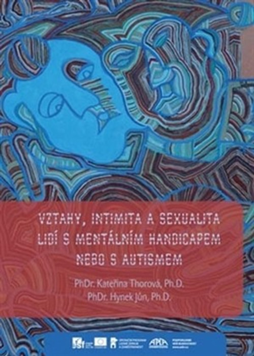 Vztahy, intimita a sexualita lidí s mentálním handicapem nebo s autismem