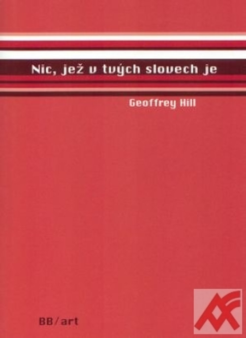Nic, jež v tvých slovech je