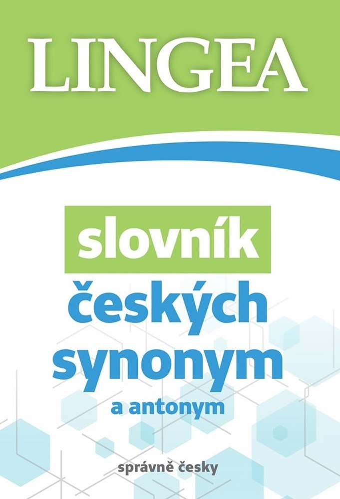 Slovník českých synonym a antonym správně česky