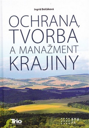 Ochrana, tvorba a manažment krajiny