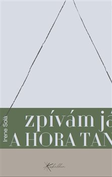 Zpívám já a hora tančí