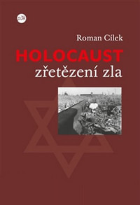 Holocaust - zřetězení zla