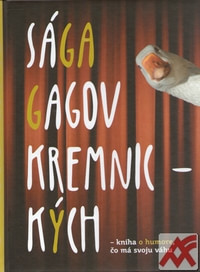 Sága gagov kremnických. Kniha o humore, čo má svoju váhu + DVD