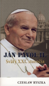 Ján Pavol II. Svätý XXI. storočia