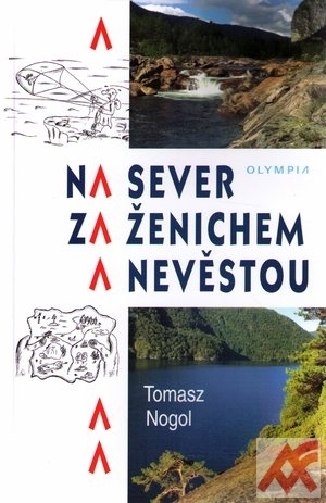 Na sever za ženichem a nevěstou