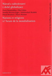 Národ a náboženství v době globalizace / Nations et religions a l´heure de la mo