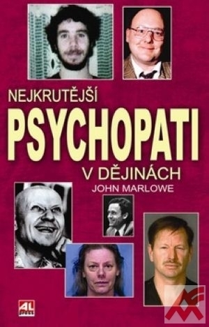 Nejkrutější psychopati v dějinách