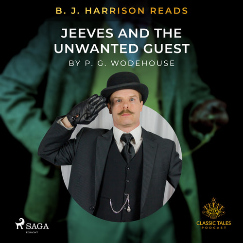 B. J. Harrison Reads Jeeves and the Unwanted Guest (EN)