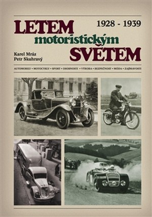 Letem motoristickým světem 1928-1939