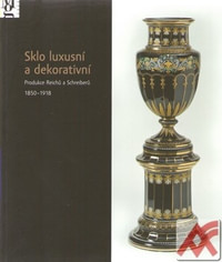Sklo luxusní a dekorativní