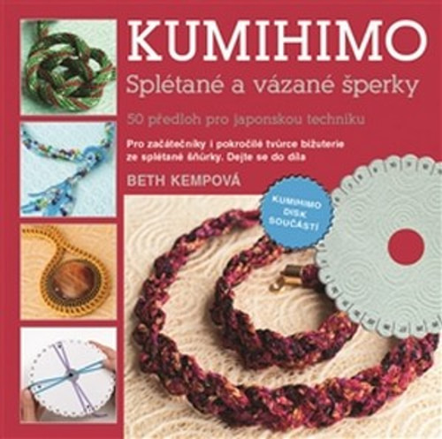 Kumihimo. Splétané a vázané šperky