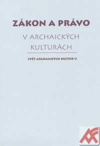 Zákon a právo v archaických kulturách