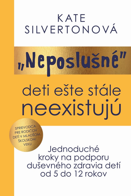 Neposlušné deti ešte stále neexistujú