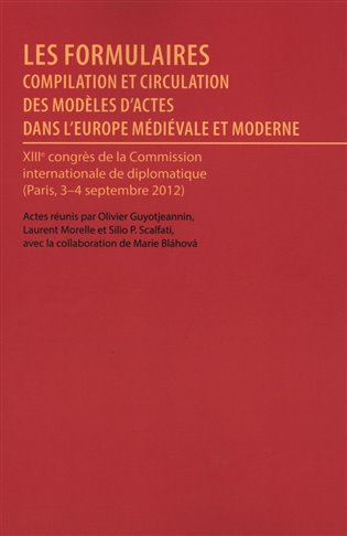 Les formulaires, actes du XIII congres international diplomatique