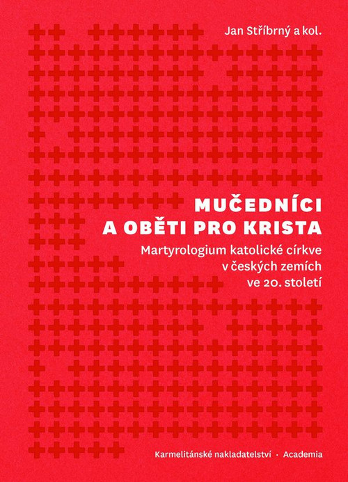 Mučedníci a oběti pro Krista