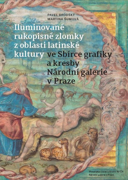 Iluminované rukopisné zlomky z oblasti latinské kultury ve Sbírce grafiky