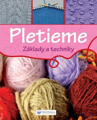 Pletieme. Základy a techniky