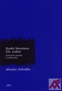 Ruská literatura XX. století (Literární proudy a osobnosti)