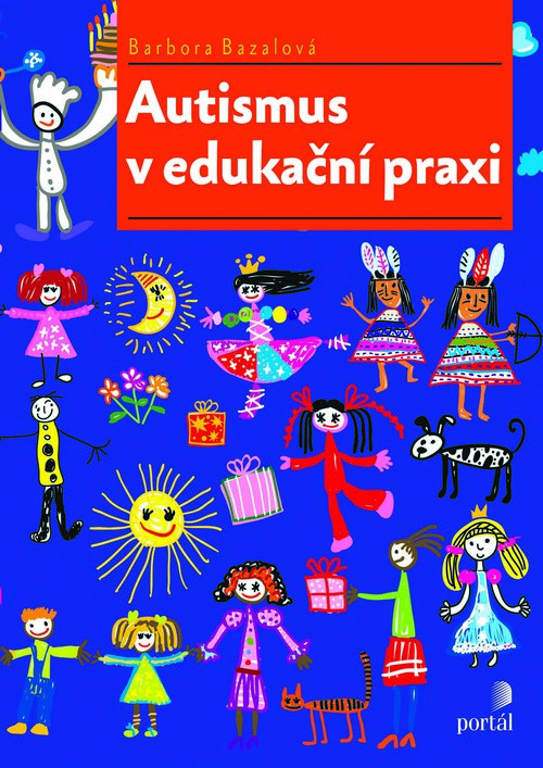 Autismus v edukační praxi