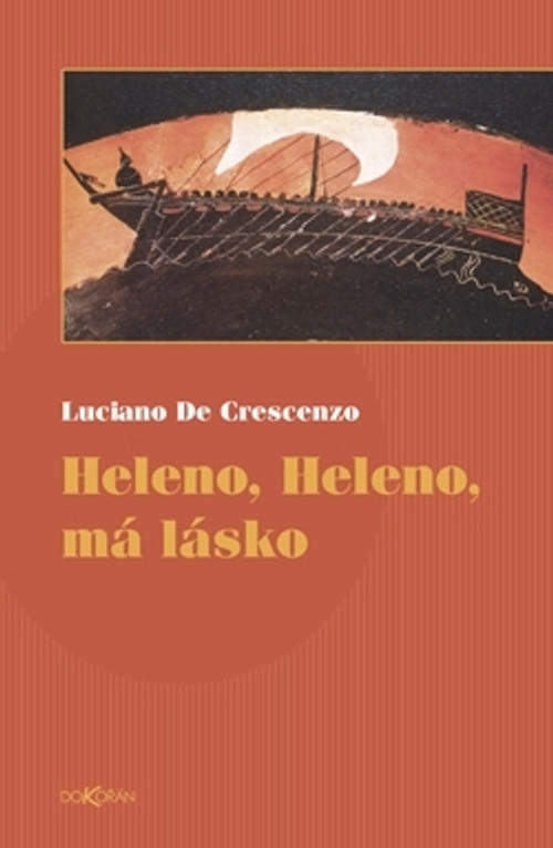 Heleno, Heleno, má lásko