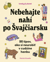 Nebehajte nahí po Švajčiarsku