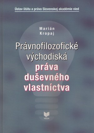 Právnofilozofické východiská práva duševného vlastníctva