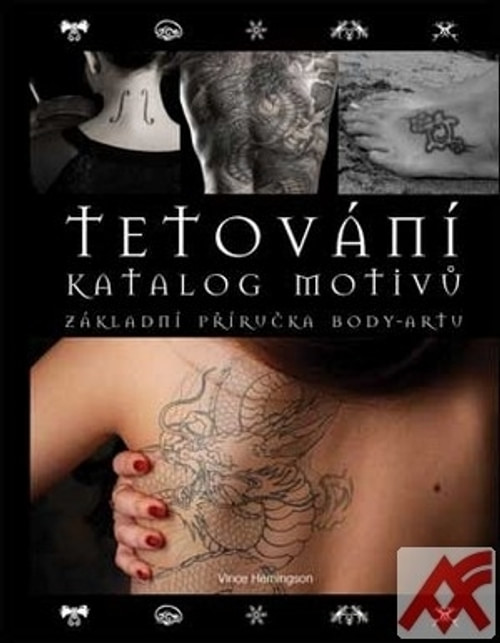 Tetování - Katalog motivů. Základní příručka body-artu