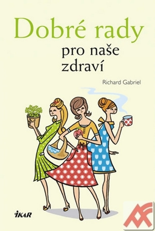 Dobré rady pro naše zdraví