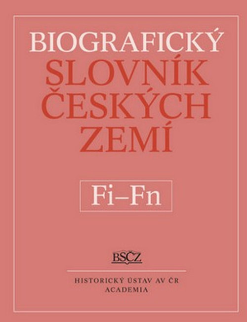 Biografický slovník českých zemí 17. (Fi-Fň)