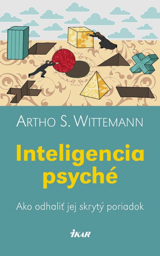 Kniha Inteligencia psyché - Artho S. Wittemann,Zuzana Bohušová