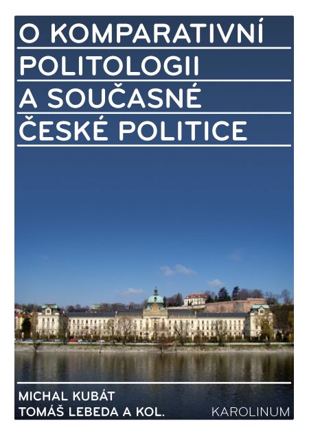 O komparativní politologii a současné české politice