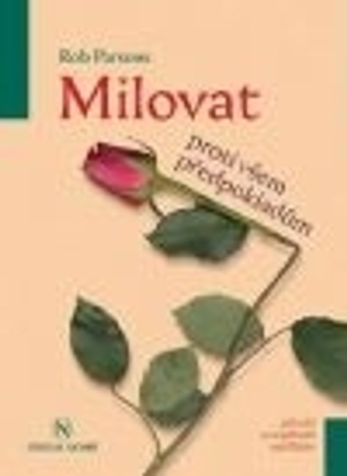 Milovat proti všem předpokladům