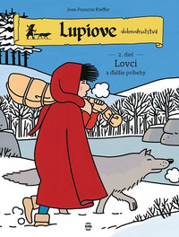 Lupiove dobrodružstvá - 2 Lovci a ďalšie príbehy