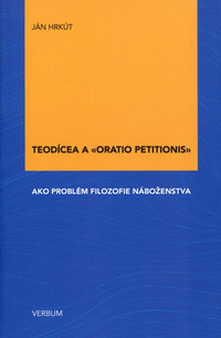 Teodícea a "oratio petitionis" ako problém filozofie náboženstva