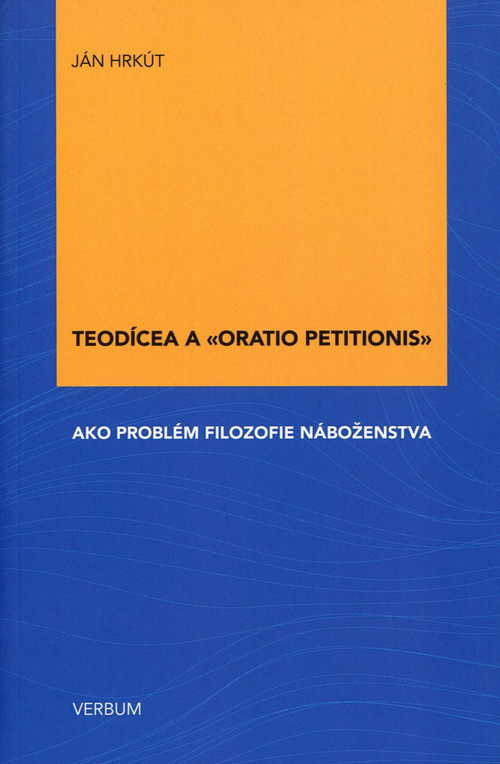 Teodícea a "oratio petitionis" ako problém filozofie náboženstva