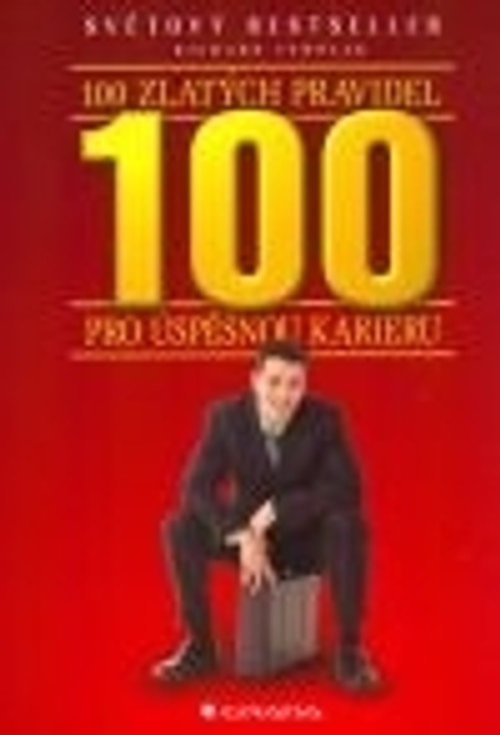 100 zlatých pravidel pro úspěšnou kariéru