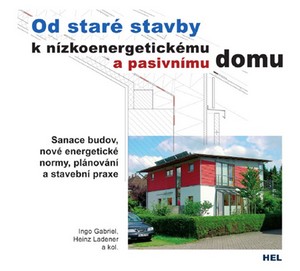 Od staré stavby k nízkoenergetickému a pasivnímu domu