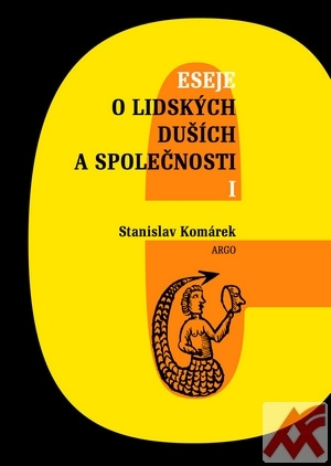 Eseje o lidských duších a společnosti I.