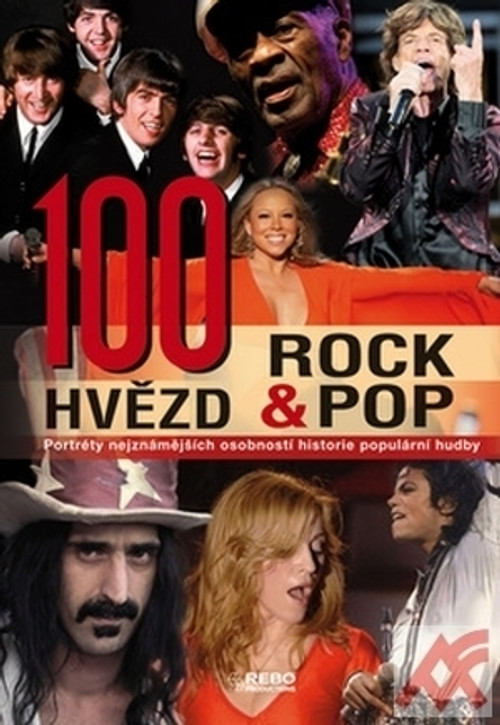 100 hvězd rock & pop. Portréty nejznámějších osobností historie populární hudby