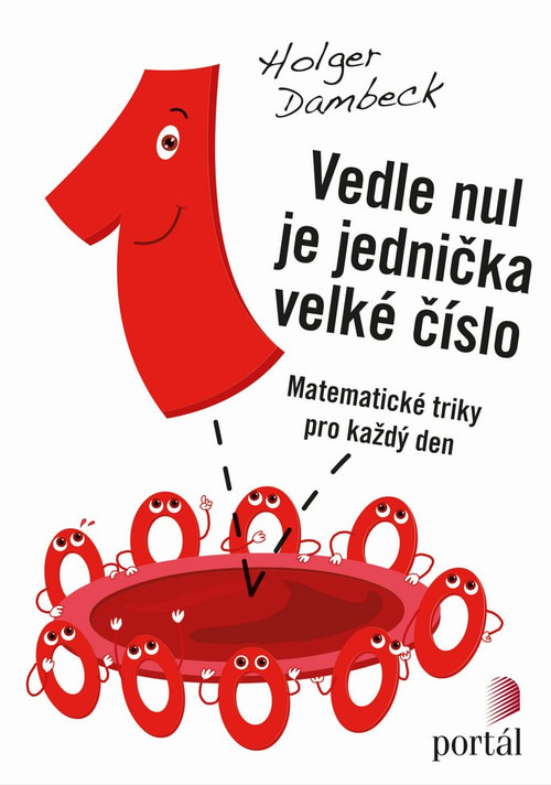 Vedle nul je jednička velké číslo