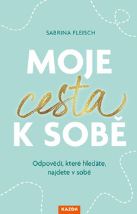 Moje cesta k sobě