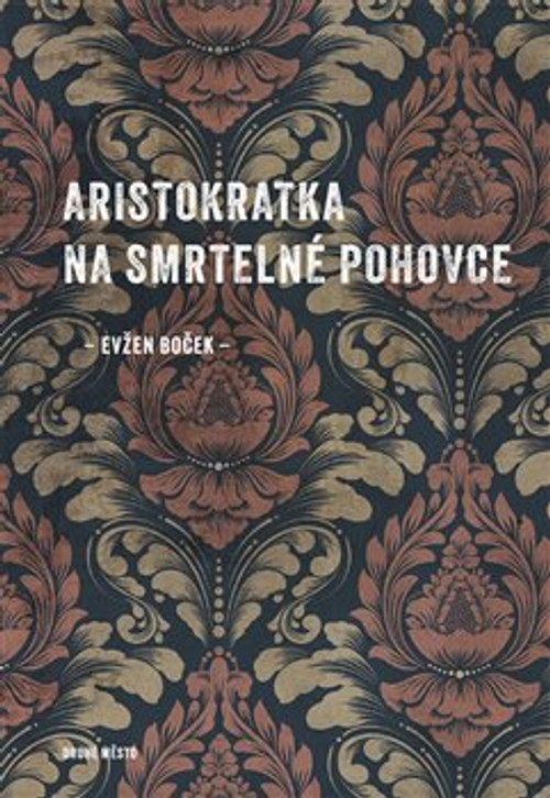 Aristokratka na smrtelné pohovce