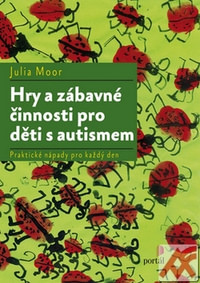 Hry a zábavné činnosti pro děti s autismem