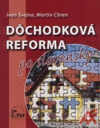 Dôchodková reforma po slovensky