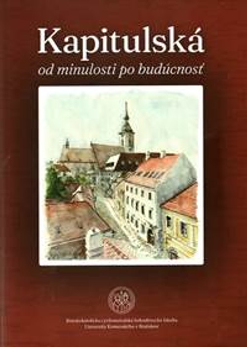 Kapitulská od minulosti po budúcnosť
